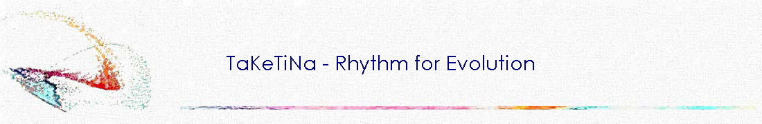 TaKeTiNa - Rhythm for Evolution